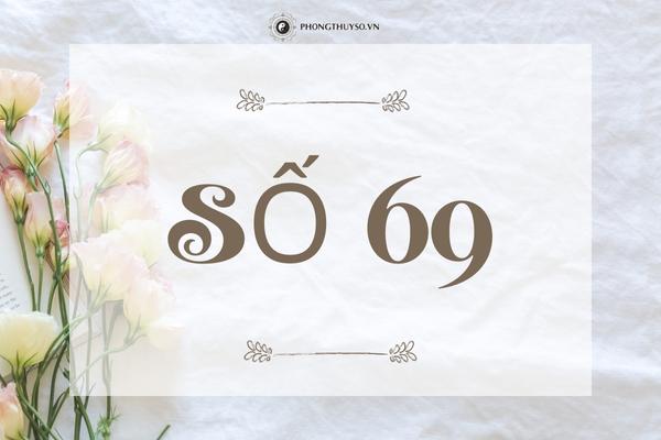 GIẢI MÃ Ý NGHĨA CÁC CON SỐ 60, 61, 62, 63, 64, 65, 66, 67, 68, 69